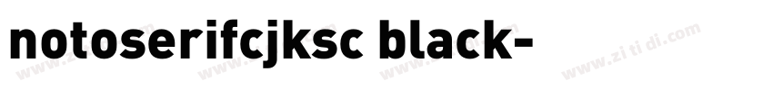 notoserifcjksc black字体转换
